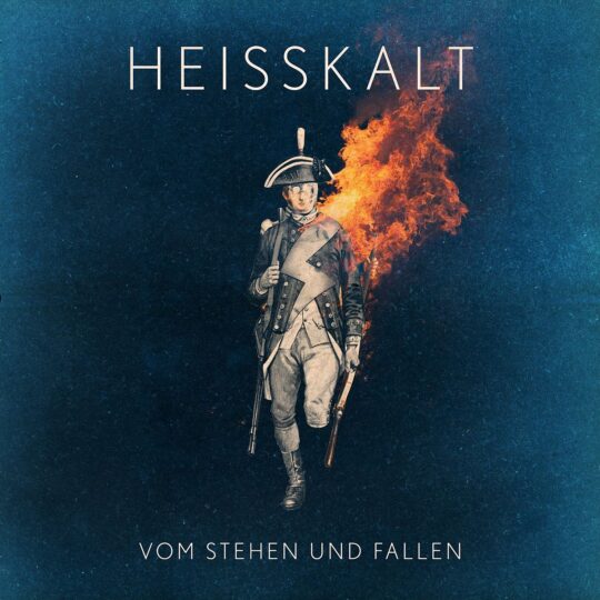 Rezension: Heisskalt – Vom Stehen und Fallen